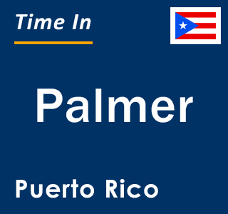 Current local time in Palmer, Puerto Rico