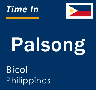 Current local time in Palsong, Bicol, Philippines