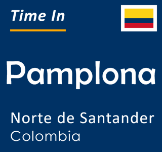 Current local time in Pamplona, Norte de Santander, Colombia