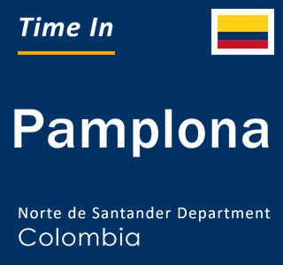 Current local time in Pamplona, Norte de Santander Department, Colombia