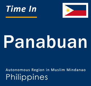 Current local time in Panabuan, Autonomous Region in Muslim Mindanao, Philippines