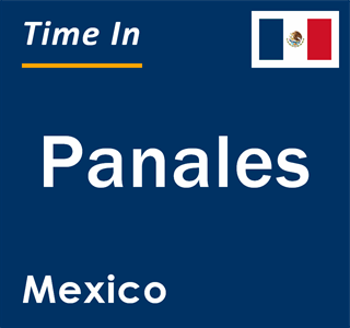 Current local time in Panales, Mexico