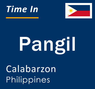 Current local time in Pangil, Calabarzon, Philippines