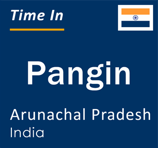 Current time in Pangin, Arunachal Pradesh, India