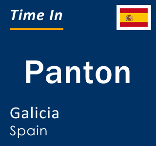 Current local time in Panton, Galicia, Spain