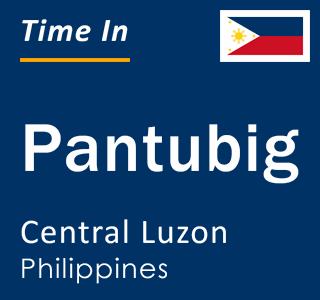 Current local time in Pantubig, Central Luzon, Philippines