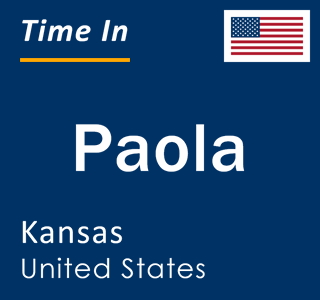 Current local time in Paola, Kansas, United States