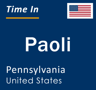 Current local time in Paoli, Pennsylvania, United States