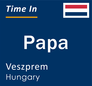 Current local time in Papa, Veszprem, Hungary