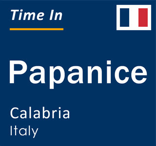 Current local time in Papanice, Calabria, Italy