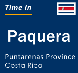 Current local time in Paquera, Puntarenas Province, Costa Rica