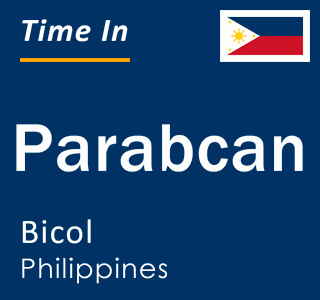 Current local time in Parabcan, Bicol, Philippines