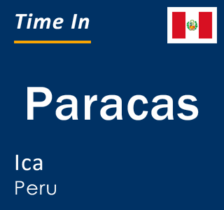 Current local time in Paracas, Ica, Peru