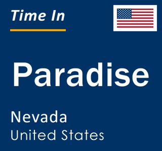 Current time in Paradise, Nevada, United States