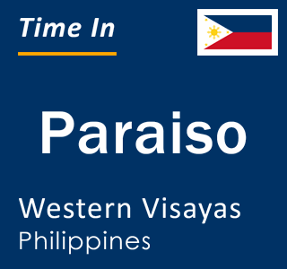 Current local time in Paraiso, Western Visayas, Philippines