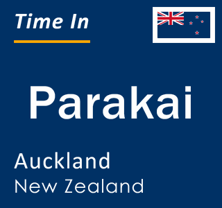 Current local time in Parakai, Auckland, New Zealand