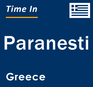 Current local time in Paranesti, Greece