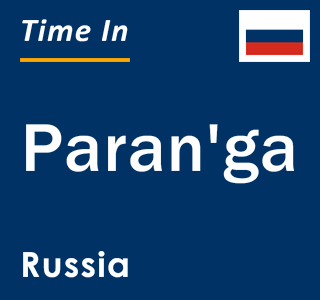 Current local time in Paran'ga, Russia