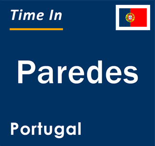 Current local time in Paredes, Portugal
