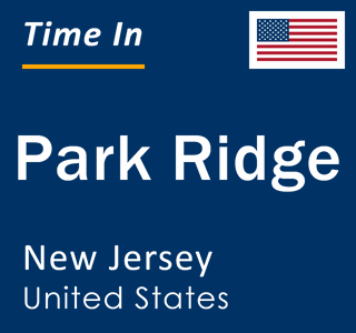 Current local time in Park Ridge, New Jersey, United States