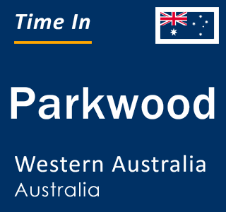 Current local time in Parkwood, Western Australia, Australia