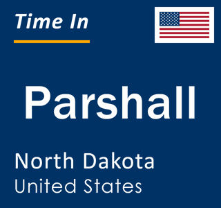 Current local time in Parshall, North Dakota, United States