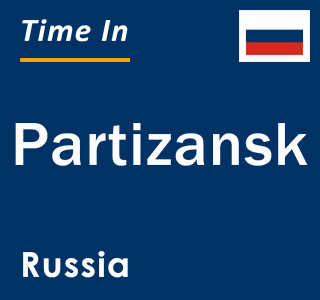 Current local time in Partizansk, Russia