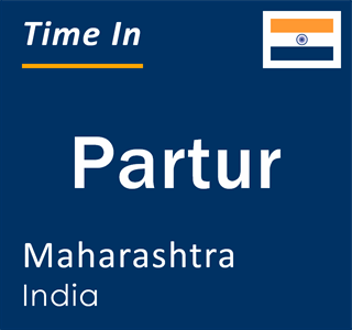 Current local time in Partur, Maharashtra, India