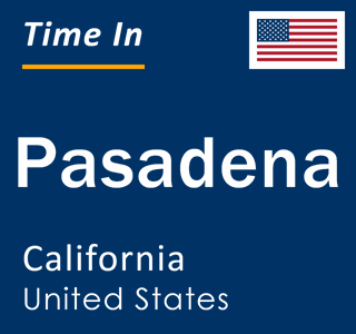 Current local time in Pasadena, California, United States