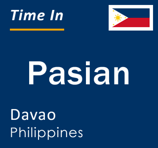 Current local time in Pasian, Davao, Philippines