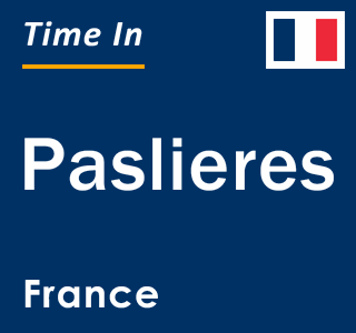 Current local time in Paslieres, France