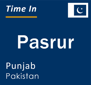 Current local time in Pasrur, Punjab, Pakistan