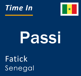 Current local time in Passi, Fatick, Senegal