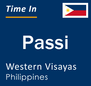 Current local time in Passi, Western Visayas, Philippines