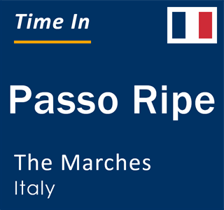 Current local time in Passo Ripe, The Marches, Italy