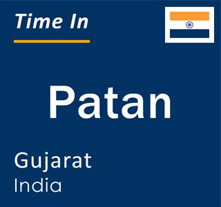 Current local time in Patan, Gujarat, India