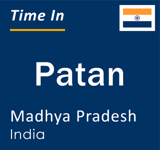 Current local time in Patan, Madhya Pradesh, India