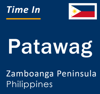 Current local time in Patawag, Zamboanga Peninsula, Philippines