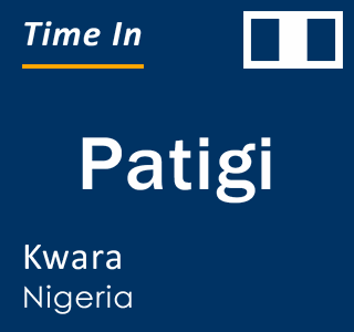 Current local time in Patigi, Kwara, Nigeria