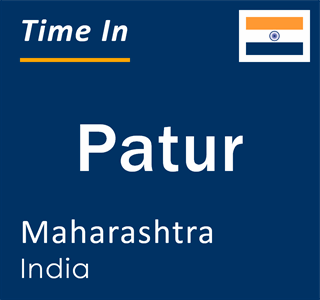 Current local time in Patur, Maharashtra, India