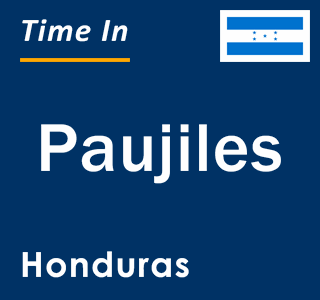 Current local time in Paujiles, Honduras