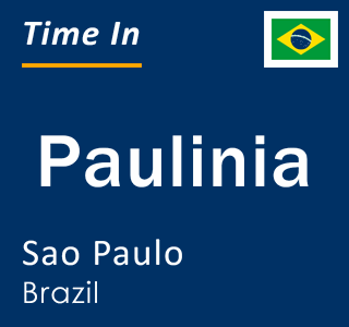 Current local time in Paulinia, Sao Paulo, Brazil