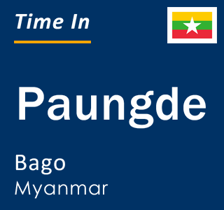 Current local time in Paungde, Bago, Myanmar