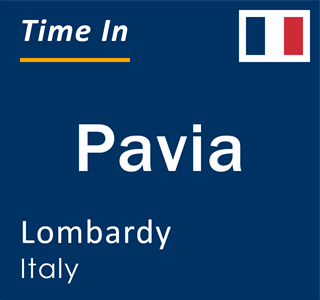 Current time in Pavia, Lombardy, Italy