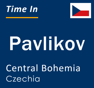 Current local time in Pavlikov, Central Bohemia, Czechia