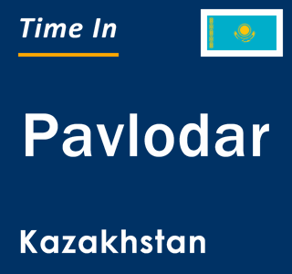 Current time in Pavlodar, Kazakhstan