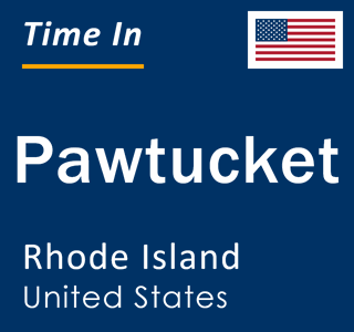 Current time in Pawtucket, Rhode Island, United States