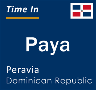 Current time in Paya, Peravia, Dominican Republic