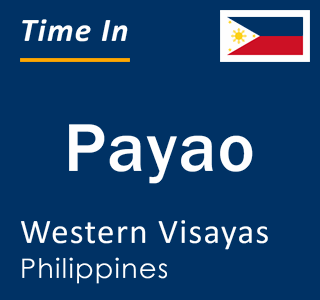 Current local time in Payao, Western Visayas, Philippines