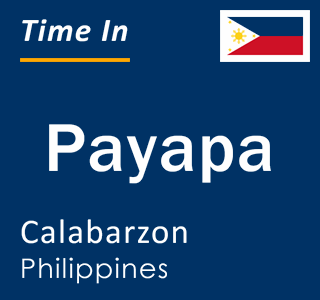 Current local time in Payapa, Calabarzon, Philippines